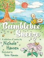 Bumblebee Sneeze A Collection Of Poetry Nichole Hansen Taschenbuch Englisch 2018