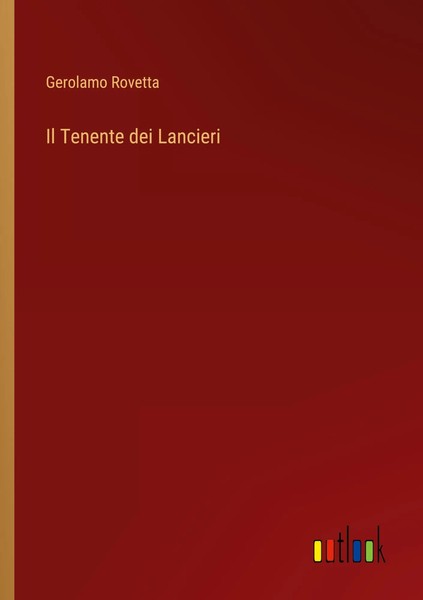 Il Tenente Dei Lancieri Gerolamo Rovetta Taschenbuch Kartoniert / Broschiert-image