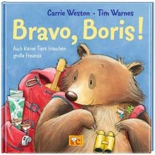 Bravo, Boris!: Auch kleine Tiere brauchen große Fre... | Buch | Zustand sehr gut