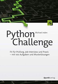 Python Challenge: Fit für Prüfung, Job-Interview und Pra... | Buch | Zustand gut