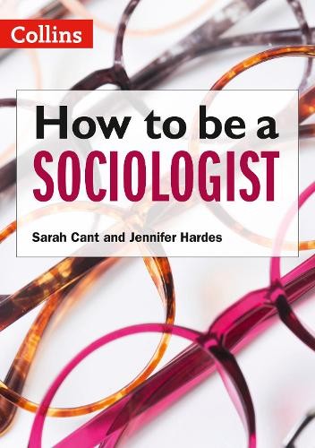 How to be a Sociologist: An Introduction to A Level Sociology by Jennifer Hardes - Image 2