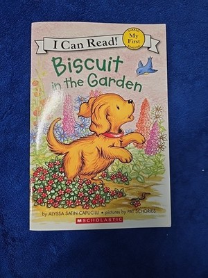 Biscuit in the Garden [My First I Can Read] , Capucilli, Alyssa Satin