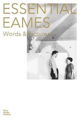 Essential Eames: Words & Pictures by Carla Hartman (English) Hardcover Book