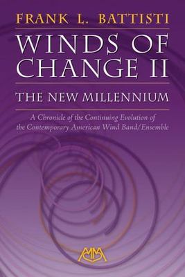The Winds of Change II: The New Millenium: a Chronicle of the Continuing Evoluti