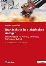 Herbert Schmolke Brandschutz in elektrischen Anlagen