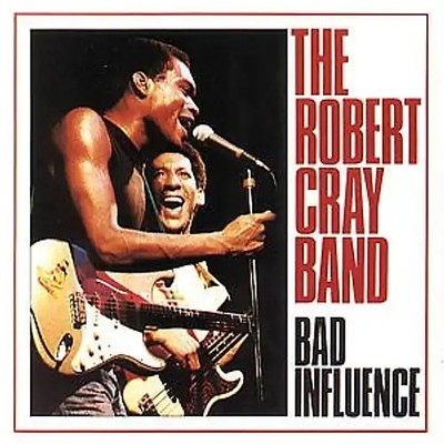 Robert Band Cray - Bad Influence