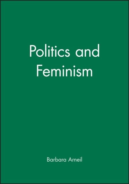 Politics & Feminism P: An Introduction,Barbara Arneil - Image 2