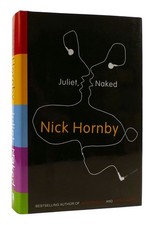 Product Image: Nick Hornby JULIET, NAKED SIGNED  1st Edition 1st Printing
