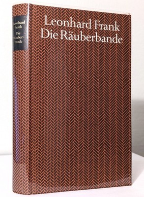 DIE RÄUBERBANDE LEONHARD FRANK 1987 BIBLIOTHEK DES 20. JAHRHUNDERTS RANICKI DBB