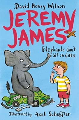 Elephants Don't Sit on Cars (Jeremy James) by Henry Wilson, David Book The Fast