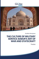 Ibrokhim Mamajonov | THE Culture OF Military Service: Babur's ART OF WAR And...