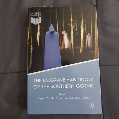 The Palgrave Handbook of the Southern Gothic