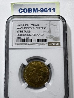 Large P.E. Medal George Washington Success NGC Graded VF Details COBM 9611
