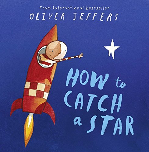 How to Catch a Star,Oliver Jeffers