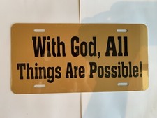 Made in the USA! With God All Things Are Possible license plate.