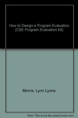 How to Design a Program Evaluation (CSE Program Eval...