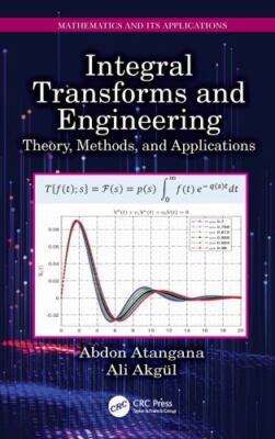 Integral Transforms and Engineering : Theory, Methods and Applications, Paper...