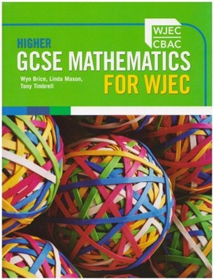 Higher GCSE Mathematics for WJEC Two-tier, Bryce, Wyn