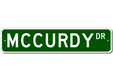Mccurdy Drive Street Sign Personalized Custom Last Name Metal Sign - Aluminum