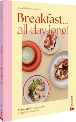 Anna und Rasmus Breakfast all day long!: 70 Rezepte für e (Hardback) (UK IMPORT)