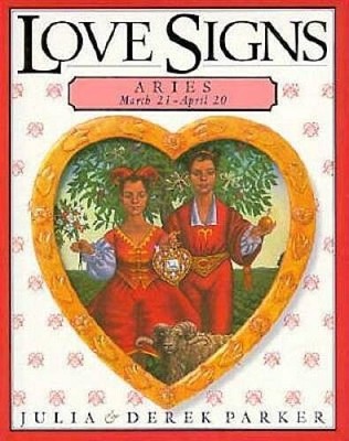Aries (Parker Love Signs) - Hardcover By Parker, Derek - GOOD