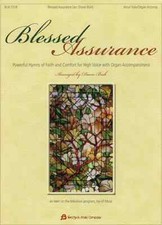 Blessed Assurance - Powerful Hymns of Faith and Comfort