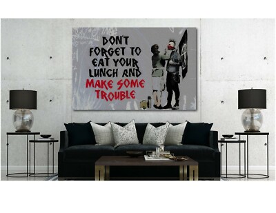 Banksy - Don't Forget To Eat Your Lunch And Make Some Trouble - Canvas Wall Art 