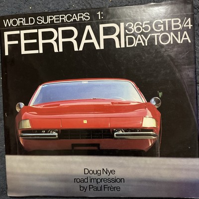 World Supercars Ser.: Ferrari 365 GTB-4 Daytona by Doug Nye (1984, Hardcover)