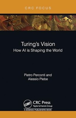 Turing's Vision: How AI is Shaping the World by Pietro Perconti NEW