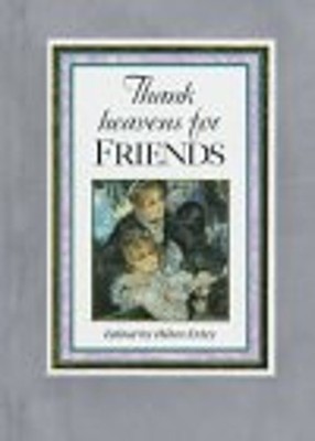 Thank Heavens for Friends Hardcover