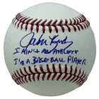 John Kruk Signed Rawlings Official MLB Baseball I Aint An Athlete Insc PSA 416