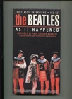 THE BEATLES - AS IT HAPPENED 4CD SET WITH 32pg COLOUR BOOKLET