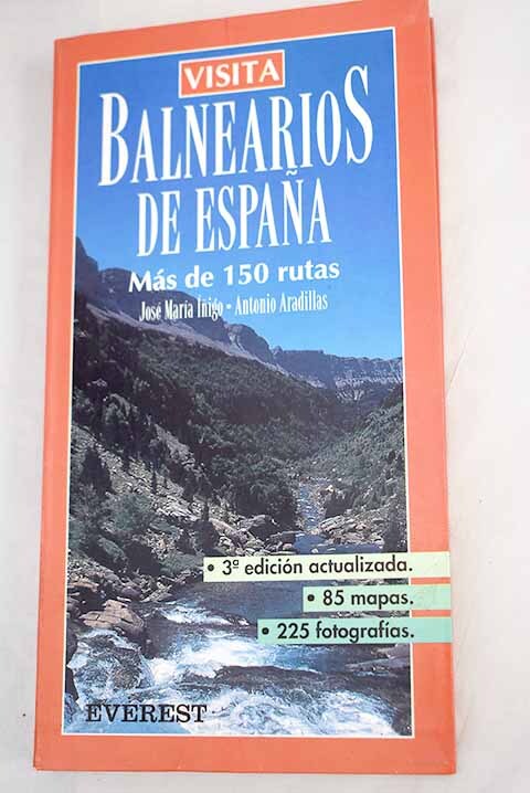 Visita Balnearios de España: Más de 150 Rutas.