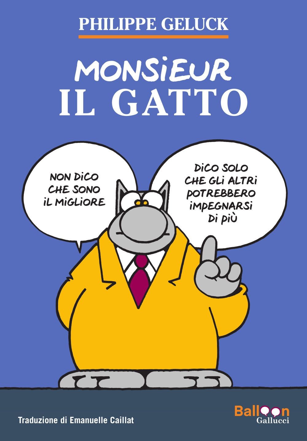 Libro - Geluck Philippe - Monsieur Il Gatto  - Gallucci