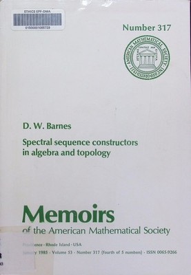 Spectral sequence constructors in algebra and topology D.W. Barnes. Memoirs of t