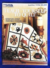 Teach Yourself To Quilt Leisure Arts Leaflet 1179 by Patricia Eaton New