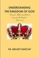 Understanding THE Kingdom OF GOD Melody Barclay Taschenbuch Englisch 2012