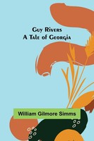 William Gilmore Simms | Guy Rivers | Taschenbuch | Englisch (2022)