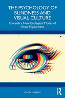 The Psychology Of Blindness And Visual Culture | Simon Hayhoe | Taschenbuch