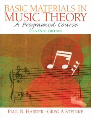 Basic Materials in Music Theory: A Programed Course [11th Edition]