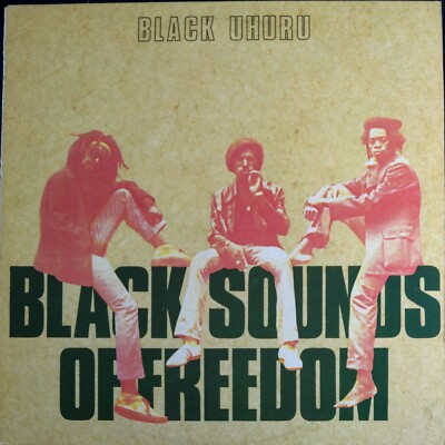 BLACK UHURU - BLACK SOUNDS OF FREEDOM - LP VINYL - 1981 GREENSLEEVES - GREL23 - 
