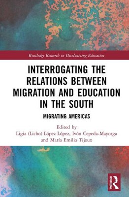 Interrogating the Relations between Migration and Education in the South: Migrat