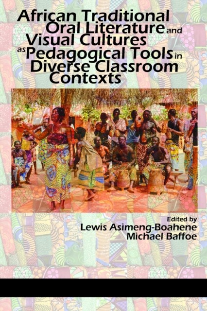 African Traditional Oral Literature and  by Lewis Asimeng-Boahene HARDBACK