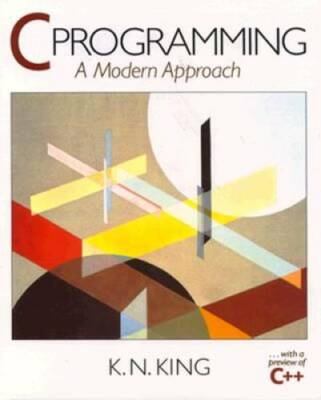 C Programming: A Modern Approach - Paperback By King, K. N. - GOOD