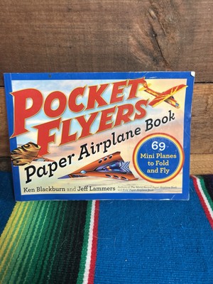 Pocket Flyers Paper Airplane Book: 69 Mini Planes to Fold and Fly [Paper Airplan