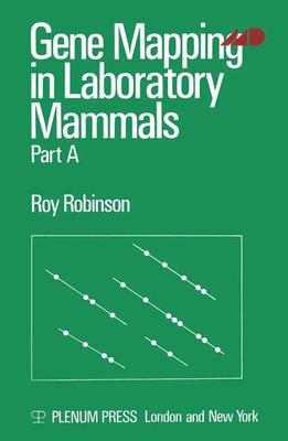 Gene Mapping in Laboratory Mammals | Part A | Roy. Robinson | Englisch | Buch