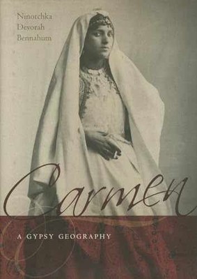 Carmen, a Gypsy - Hardcover, by Bennahum Ninotchka Devorah; - Very Good u