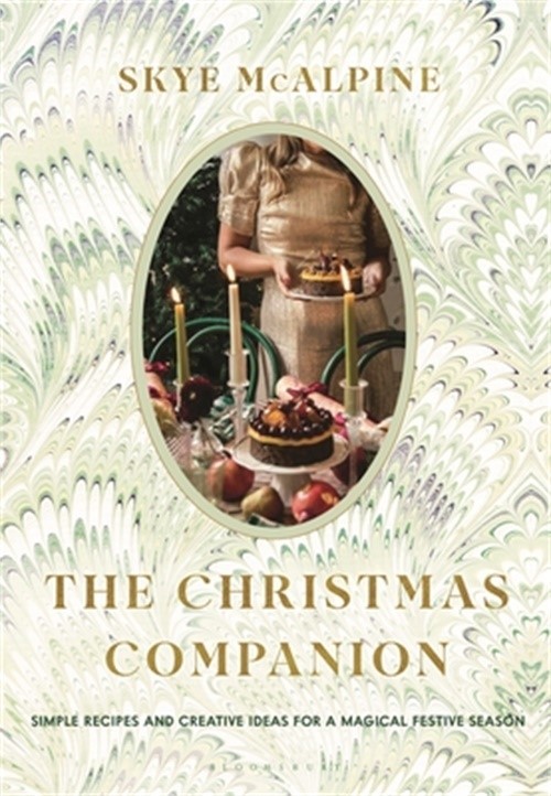The Christmas Companion: Simple Recipes and Creative Ideas for a Magical Festive