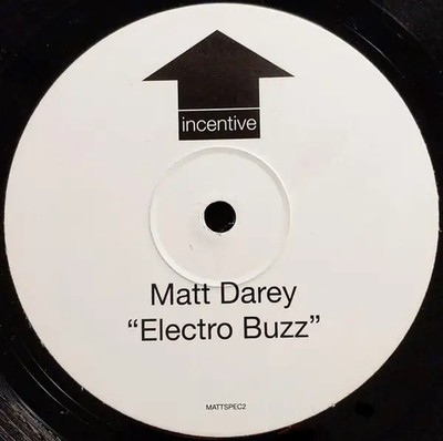 Matt Darey Electro Buzz Vinyl Single 12inch Incentive