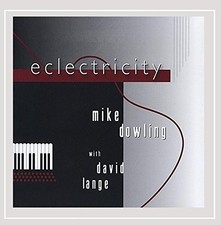 MIKE DOWLING - Eclectricity (feat. David Lange) - CD - Single - **Excellent**